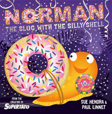 Cover for Norman the Slug with a Silly Shell by Sue Hendra & Paul Linnet