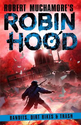 Robin Hood 6: Bandits, Dirt Bikes & Trash