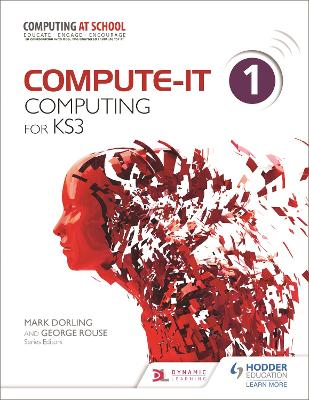 Compute-IT: Student's Book 1 - Computing for KS3