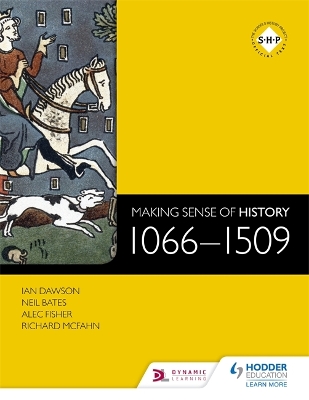 Making Sense of History: 1066-1509