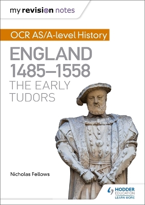 OCR AS/A-Level History. England, 1485-1558