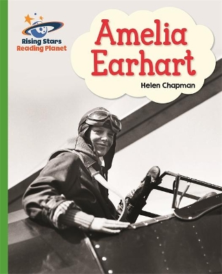 Reading Planet - Amelia Earhart- Green: Galaxy