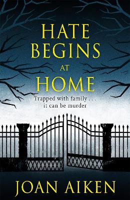 Hate Begins at Home Three suspicious deaths . . . A gripping, claustrophobic gothic thriller