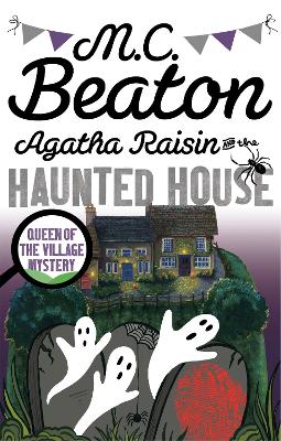 Agatha Raisin and the Haunted House