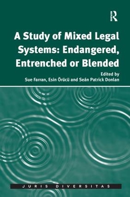 A Study of Mixed Legal Systems: Endangered, Entrenched or Blended