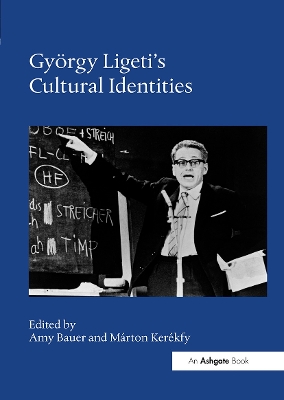 György Ligeti's Cultural Identities