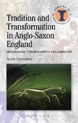 Tradition and Transformation in Anglo-Saxon England