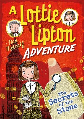 The Secrets of the Stone A Lottie Lipton Adventure