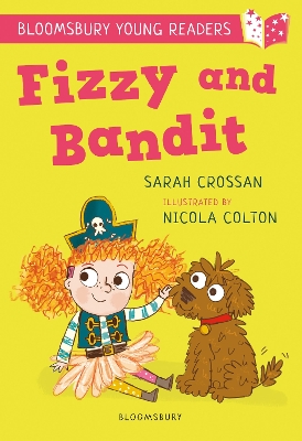 Fizzy and Bandit: A Bloomsbury Young Reader