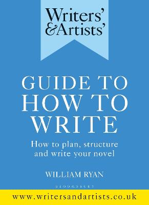 Writers' & Artists' Guide to How to Write