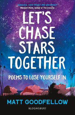 Let's Chase Stars Together: Poems to lose yourself in