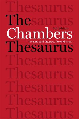 The Chambers Thesaurus, 5th Edition