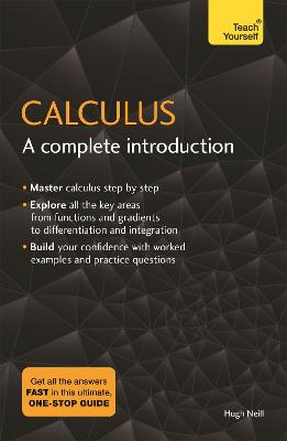 Calculus: A Complete Introduction