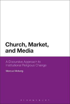 Church, Market, and Media