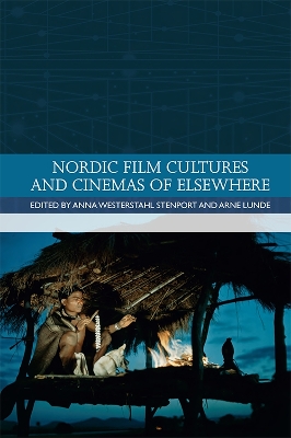 Nordic Film Cultures and Cinemas of Elsewhere