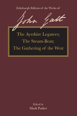 The Ayrshire Legatees, the Steam-Boat, the Gathering of the West