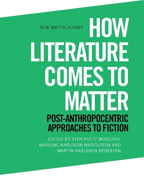 How Literature Comes to Matter