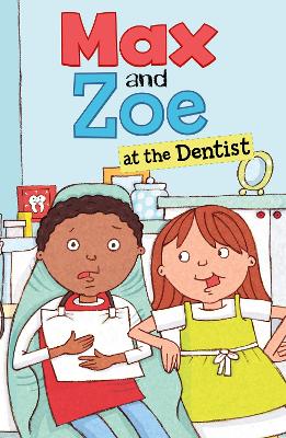 Max and Zoe at the Dentist