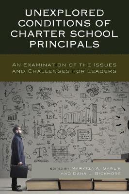 Unexplored Conditions of Charter School Principals