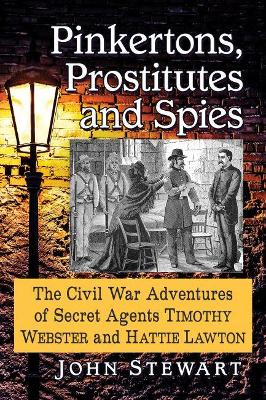 Pinkertons, Prostitutes and Spies
