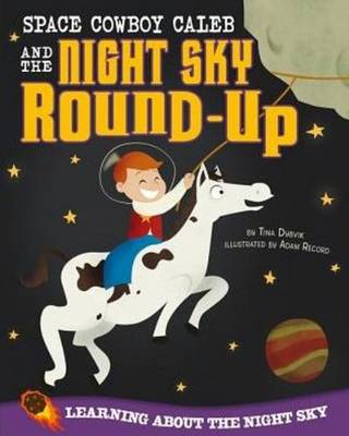 Space Cowboy Caleb and the Night Sky Round-Up