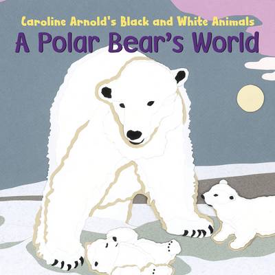 A Polar Bear's World