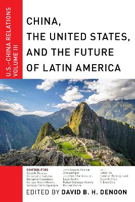 China, The United States, and the Future of Latin America