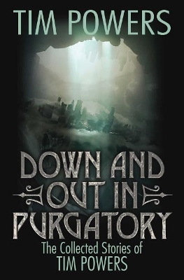 DOWN AND OUT IN PURGATORY