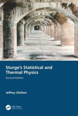 Sturge's Statistical and Thermal Physics, Second Edition