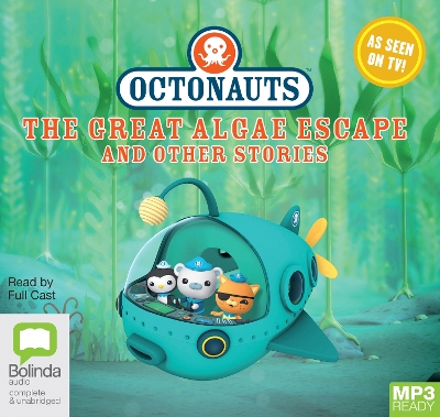 Octonauts: The Great Algae Escape and Other Stories