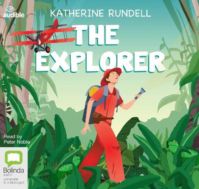 The Explorer by Katherine Rundell (9781489483102/CD-Audio)