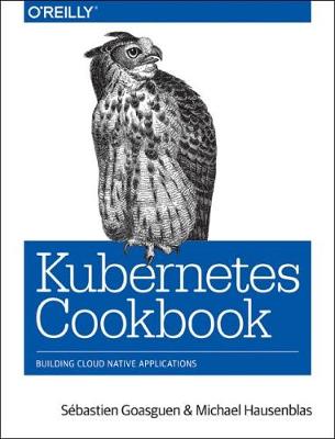 Kubernetes Cookbook