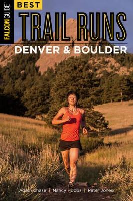 Best Trail Runs Denver, Boulder & Colorado Springs