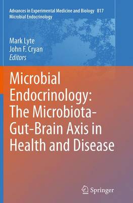 Microbial Endocrinology: The Microbiota-Gut-Brain Axis in Health and Disease