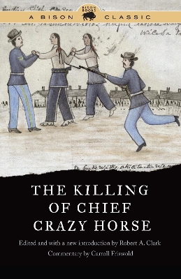 The Killing of Chief Crazy Horse