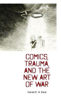 Comics, Trauma, and the New Art of War