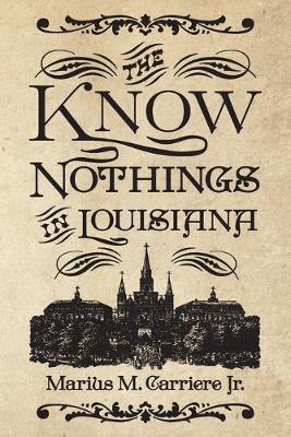 The Know Nothings in Louisiana