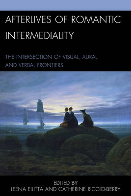 Afterlives of Romantic Intermediality