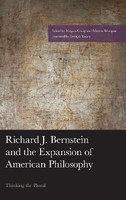 Richard J. Bernstein and the Expansion of American Philosophy