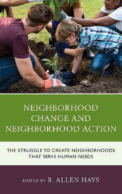 Neighborhood Change and Neighborhood Action