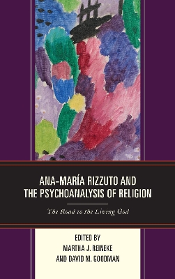 Ana-María Rizzuto and the Psychoanalysis of Religion