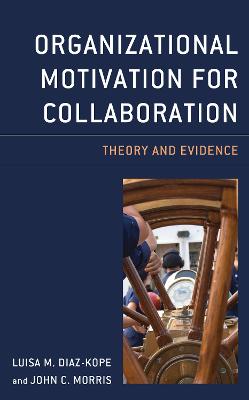 Organizational Motivation for Collaboration