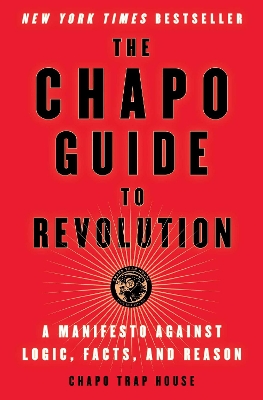 The Chapo Guide to Revolution