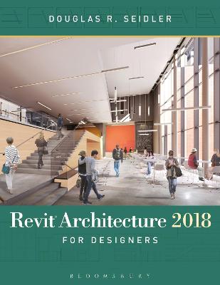 Revit Architecture 2018 for Designers