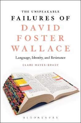 The Unspeakable Failures of David Foster Wallace