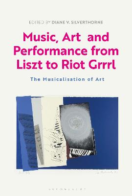 Music, Art and Performance from Liszt to Riot Grrrl