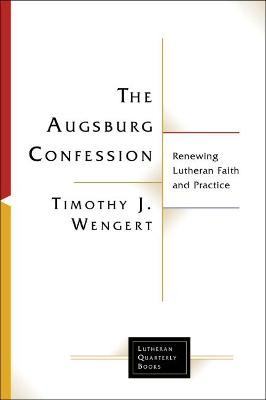 The Augsburg Confession in Parish Life and Faith