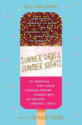 Summer Days and Summer Nights Twelve Summer Romances