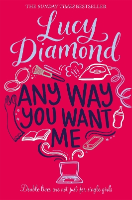 Any Way You Want Me By Lucy Diamond Paperback Lovereading