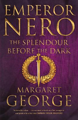 Emperor Nero: The Splendour Before The Dark